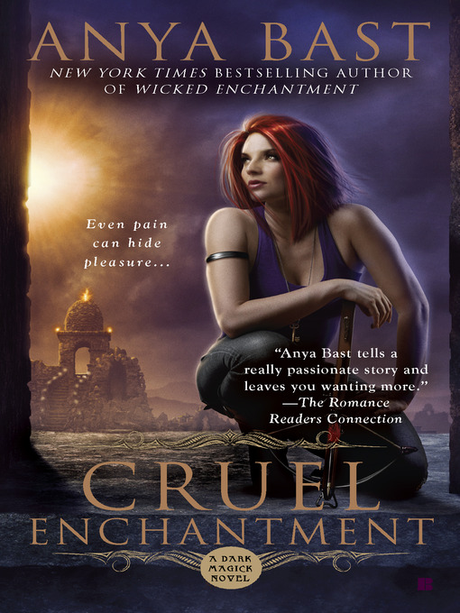 Title details for Cruel Enchantment by Anya Bast - Available